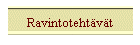 Ravintotehtvt